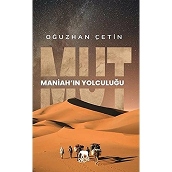 Mut - Maniah'In Yolculuğu Oğuzhan Çetin