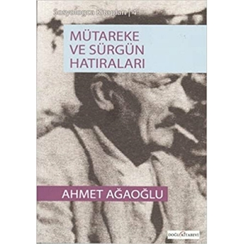 Mütareke Ve Sürgün Hatıraları