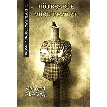 Müteşabih Müslümanlar Mehmed Alagaş