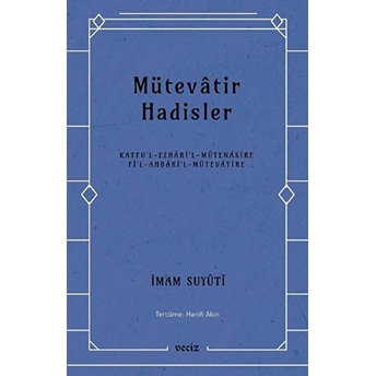 Mütevatir Hadisler Imam Suyûtî