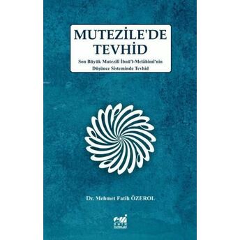 Mutezile'de Tevhid Dr. Mehmet Fatih Özerol