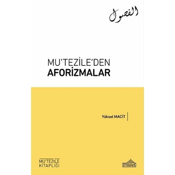 Mutezileden Aforizmalar Yüksel Macit