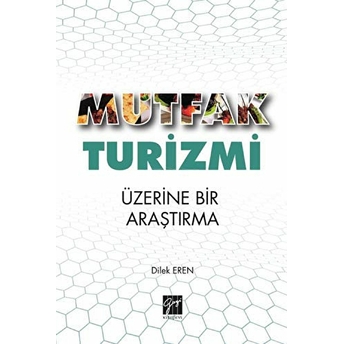 Mutfak Turizmi Üzerine Bir Araştırma