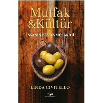 Mutfak Ve Kültür Linda Civitello