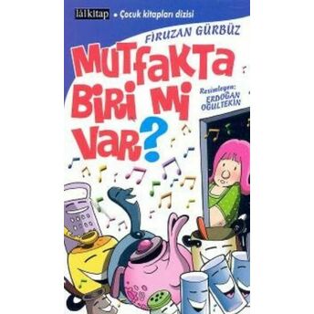 Mutfakta Biri Mi Var? Firuzan Gürbüz