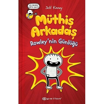 Müthiş Arkadaş - Rowley’nin Günlüğü Jeff Kinney