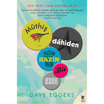 Müthiş Dahiden Hazin Bir Eser Dave Eggers