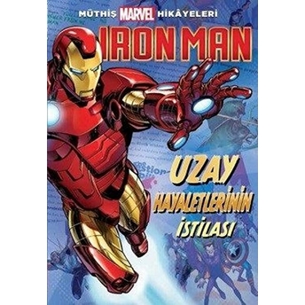 Müthiş Marvel Hikâyeleri - Iron Man Uzay Hayaletlerinin Istilası Steve Behling