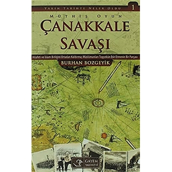 Müthiş Oyun: Çanakkale Savaşı Burhan Bozgeyik