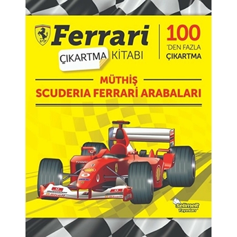 Müthiş Scuderia Ferrari Arabaları - Ferrari Çıkartma Kitabı Kolektıf