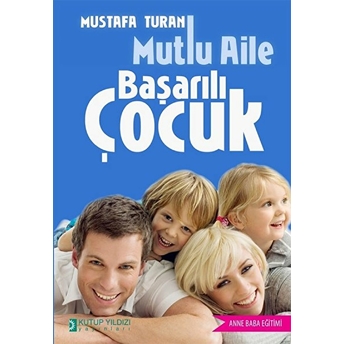 Mutlu Aile Başarılı Çocuk