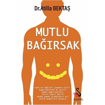 Mutlu Bağırsak - Atilla Bektaş