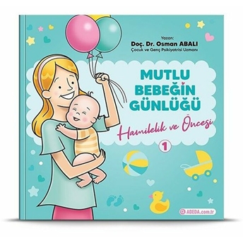 Mutlu Bebeğin Günlüğü 