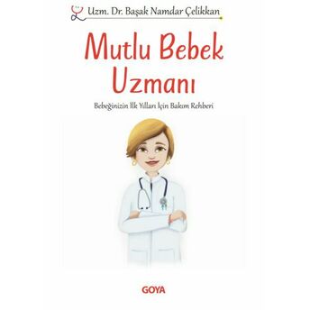 Mutlu Bebek Uzmanı Uzm. Dr. Başak Namdar Çelikkan