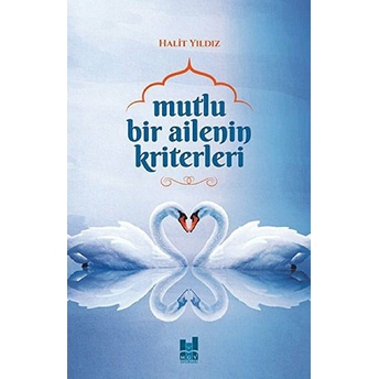 Mutlu Bir Ailenin Kriterleri Halit Yıldız