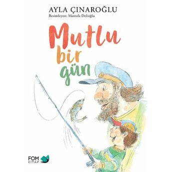 Mutlu Bir Gün Ayla Çınaroğlu