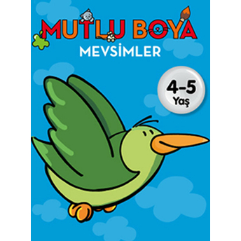 Mutlu Boya / Mevsimler (4-5 Yaş) Kolektif