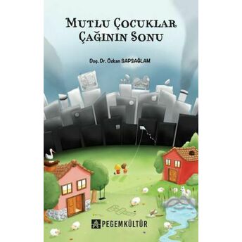 Mutlu Çocuklar Çağının Sonu