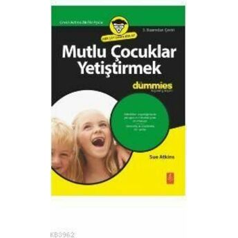 Mutlu Çocuklar Yetiştirmek; For Dummies Sue Atkinson