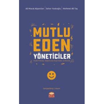 Mutlu Eden Yöneticiler Ali Murat Alparslan