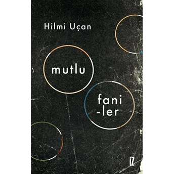 Mutlu Faniler - Hilmi Uçan