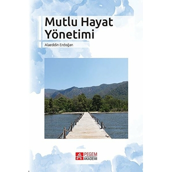 Mutlu Hayat Yönetimi