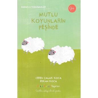 Mutlu Koyunların Peşinde Ceren Çalak Koca