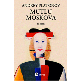 Mutlu Moskova Andrey Platonov