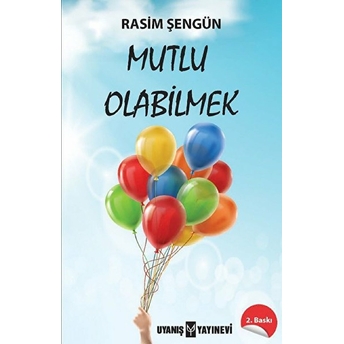 Mutlu Olabilmek Rasim Şengün