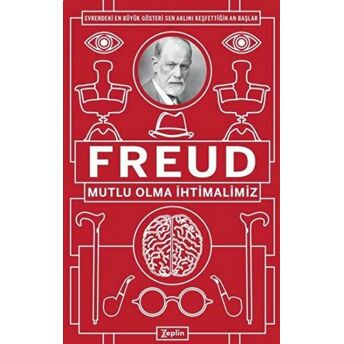 Mutlu Olma Ihtimalimiz Sigmund Freud