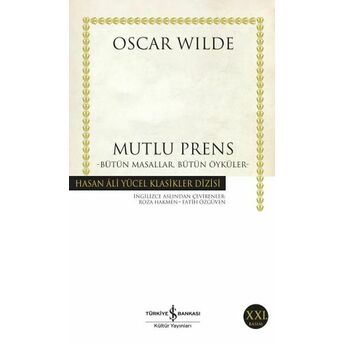 Mutlu Prens Bütün Masallar Bütün Öyküler - Hasan Ali Yücel Klasikleri Oscar Wilde