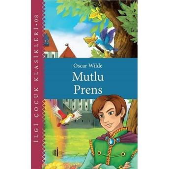 Mutlu Prens - Çocuk Klasikleri Oscar Wilde