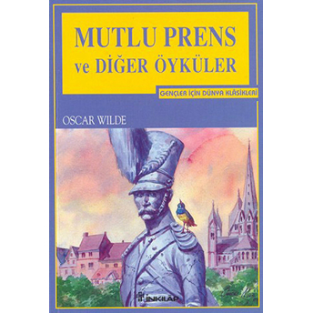 Mutlu Prens Ve Diğer Öyküler Oscar Wilde