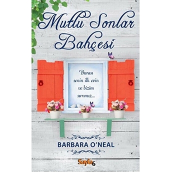 Mutlu Sonlar Bahçesi Barbara O'neal