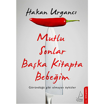 Mutlu Sonlar Başka Kitapta Bebeğim-Hakan Urgancı