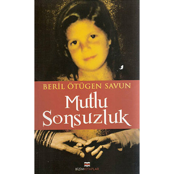 Mutlu Sonsuzluk Beril Ötügen Savun