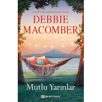 Mutlu Yarınlar Debbie Macomber