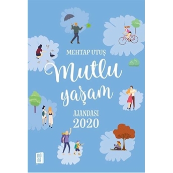 Mutlu Yaşam Ajandası 2020 - Mehtap Utuş