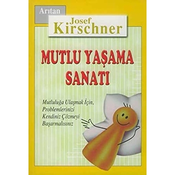 Mutlu Yaşama Sanatı Josef Kirschner