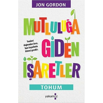 Mutluluğa Giden Işaretler Jon Gordon