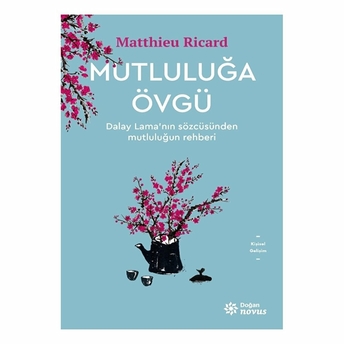 Mutluluğa Övgü Matthieu Ricard