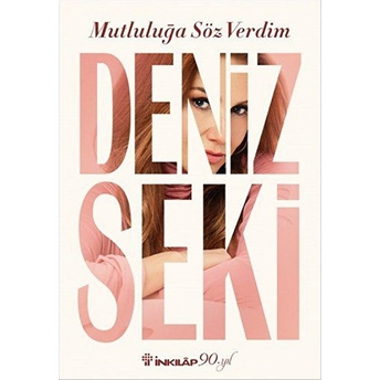 Mutluluğa Söz Verdim Deniz Seki