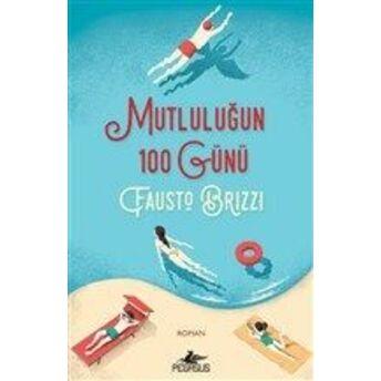 Mutluluğun 100 Günü Fausto Brizzi