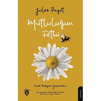 Mutluluğun Fethi Jules Payot