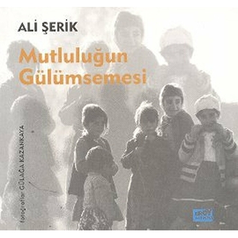 Mutluluğun Gülümsemesi Ali Şerik