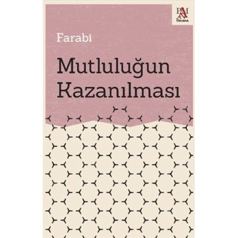 Mutluluğun Kazanılması Farabi