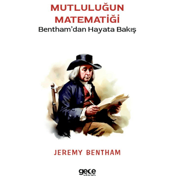 Mutluluğun Matematiği Jeremy Bentham