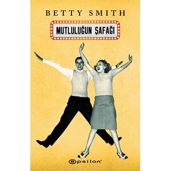 Mutluluğun Şafağı Betty Smith