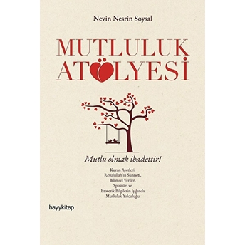 Mutluluk Atölyesi Nevin Nesrin Soysal