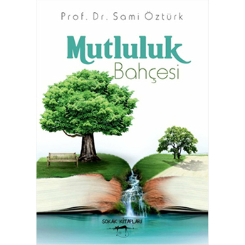 Mutluluk Bahçesi Sami Öztürk